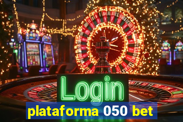 plataforma 050 bet