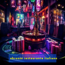 abruzzo restaurante italiano