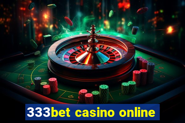 333bet casino online