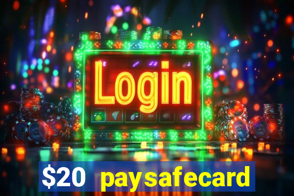 $20 paysafecard deposit bonus casino nz