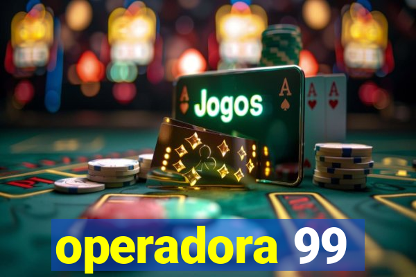 operadora 99