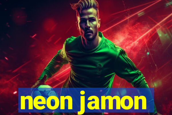 neon jamon