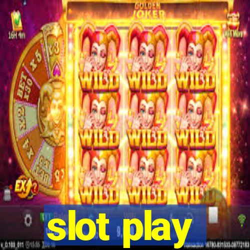 slot play