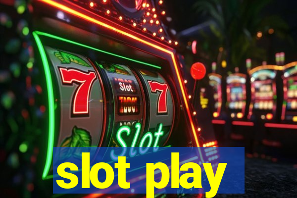 slot play