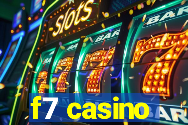 f7 casino