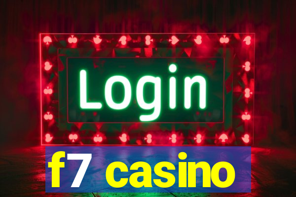 f7 casino