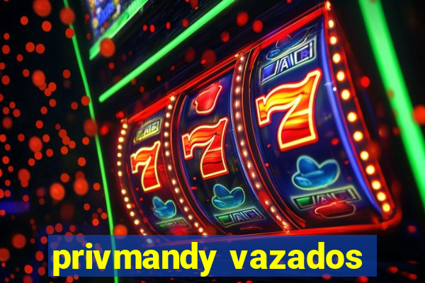 privmandy vazados