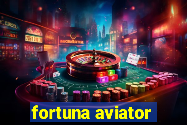 fortuna aviator