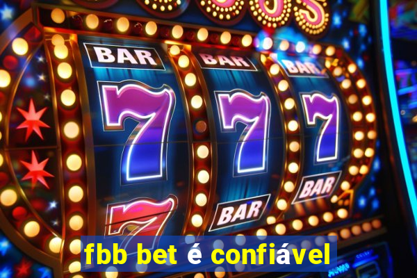 fbb bet é confiável