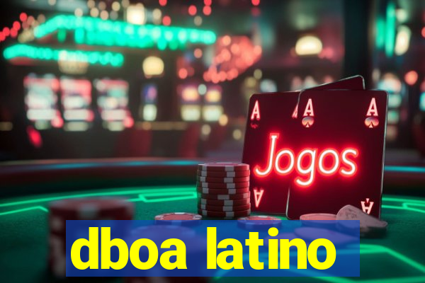 dboa latino