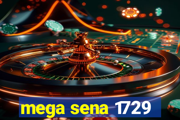 mega sena 1729