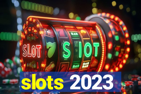 slots 2023