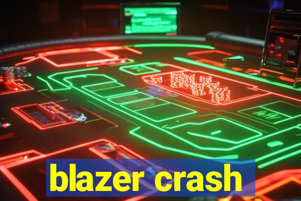 blazer crash