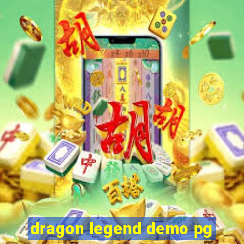 dragon legend demo pg