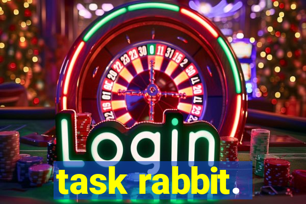 task rabbit.