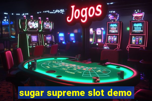 sugar supreme slot demo