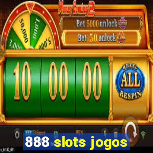 888 slots jogos