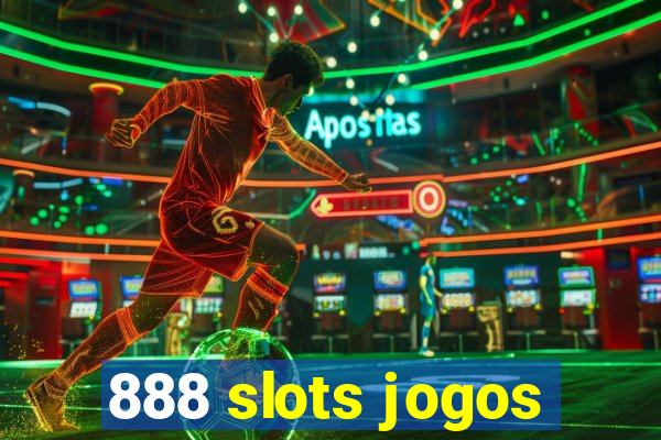 888 slots jogos