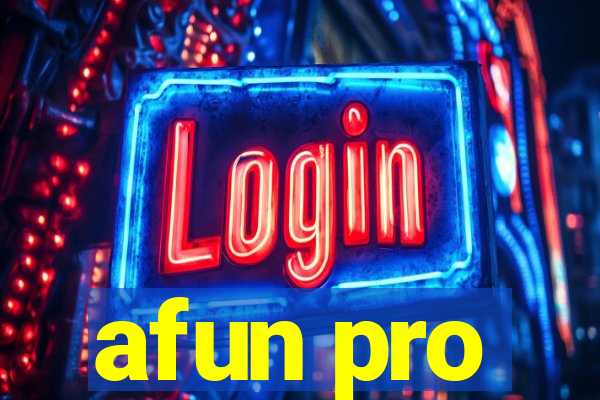 afun pro