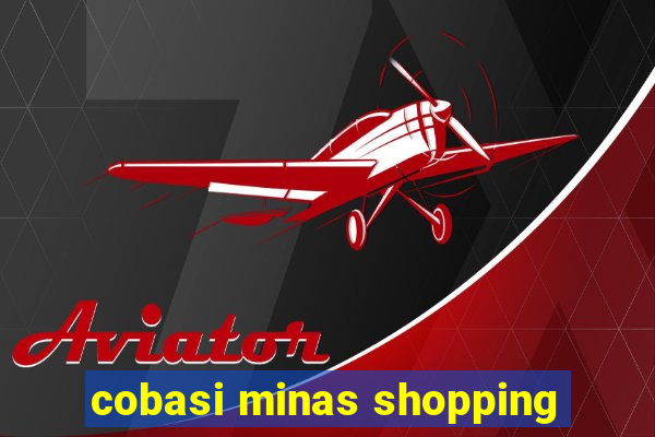 cobasi minas shopping