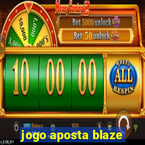 jogo aposta blaze