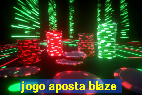 jogo aposta blaze