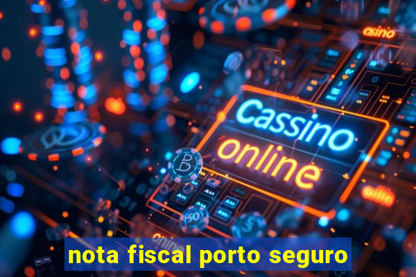 nota fiscal porto seguro