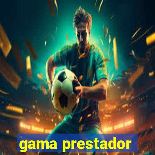 gama prestador