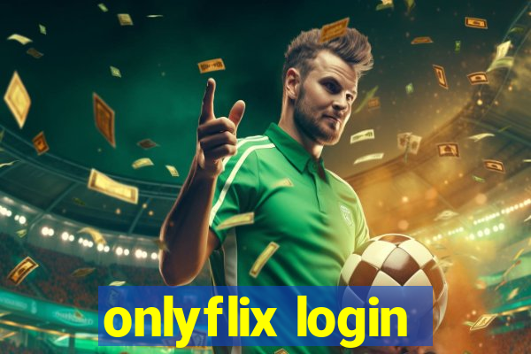 onlyflix login