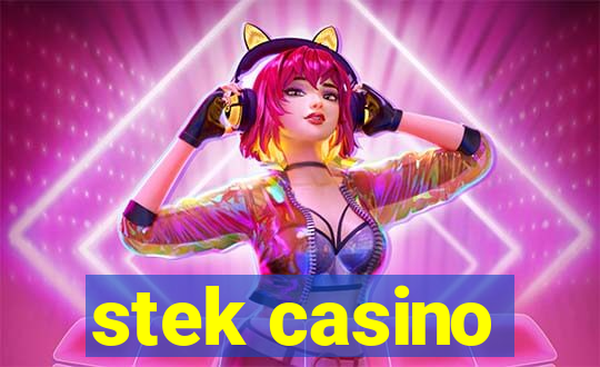 stek casino