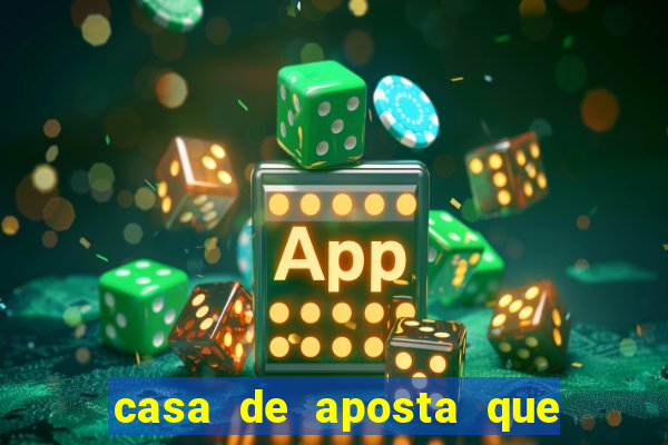 casa de aposta que da bonus sem deposito