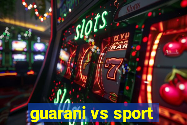 guarani vs sport