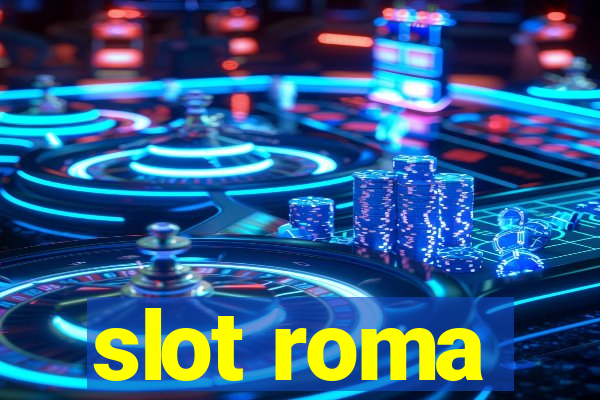 slot roma