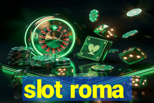 slot roma