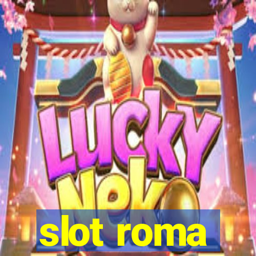 slot roma