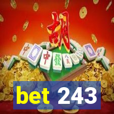 bet 243