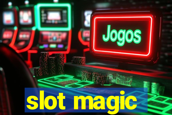 slot magic