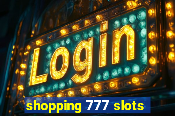 shopping 777 slots