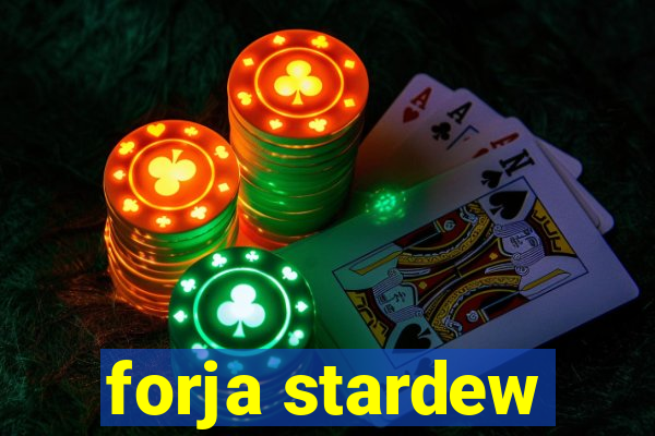 forja stardew