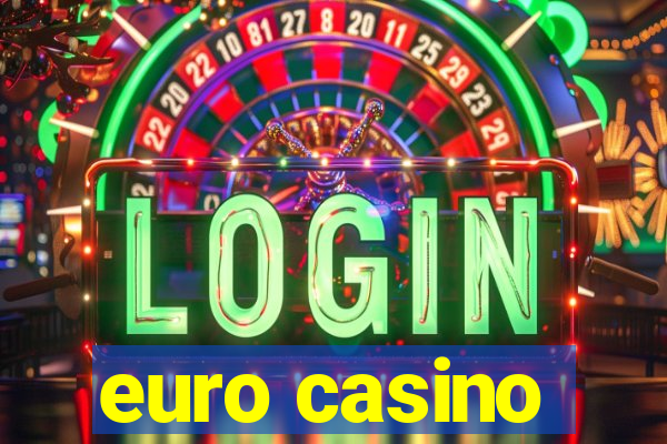 euro casino