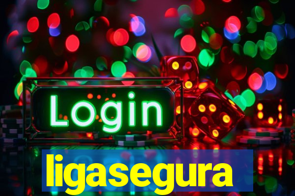 ligasegura