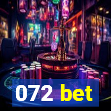 072 bet