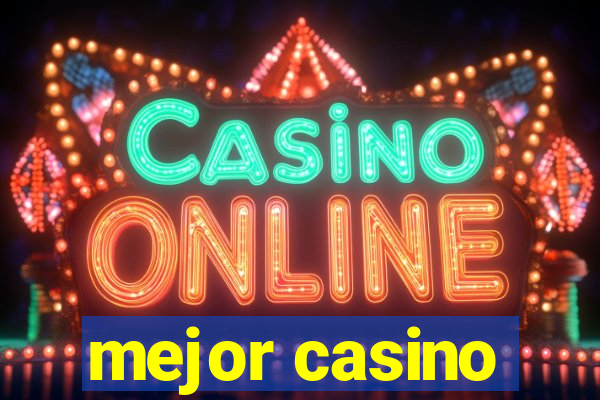 mejor casino