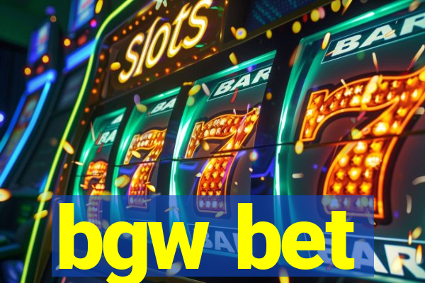 bgw bet