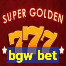 bgw bet