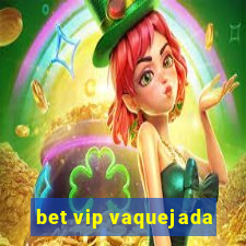 bet vip vaquejada