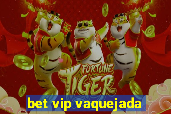 bet vip vaquejada