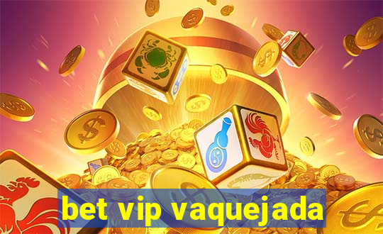 bet vip vaquejada