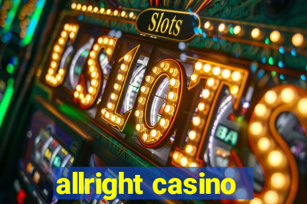 allright casino