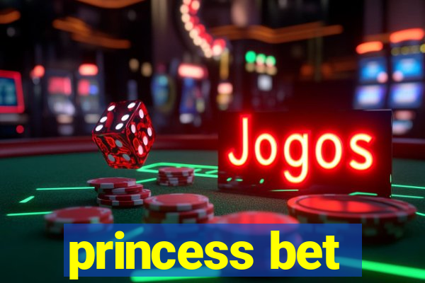 princess bet